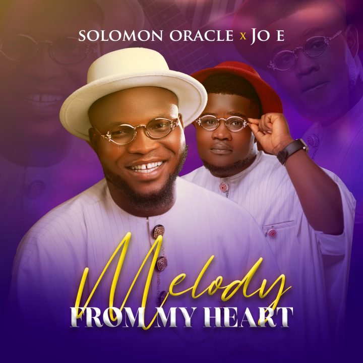 Melody From My Heart by Solomon De Oracle ft JO-E