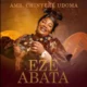 Eze Abata (The King is Here)