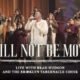 I Will Not Be Moved