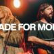 Made For More
