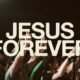Jesus Forever