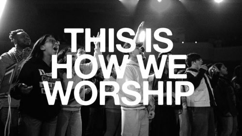 This Is How We Worship