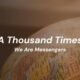 A Thousand Times