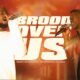 Brood Over Us