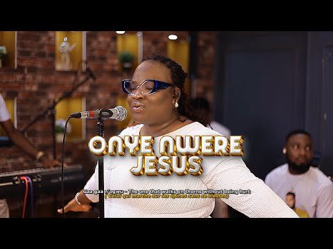 Onye Nwere Jesus
