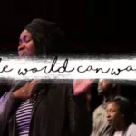 The World Can Wait