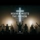 Heaven Meets the Broken