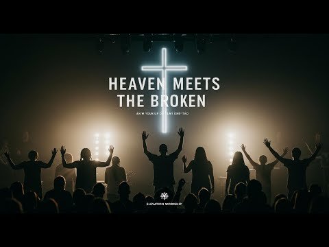 Heaven Meets the Broken