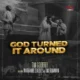 God Turned It Around - EP